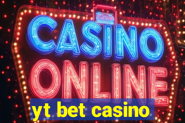 yt bet casino